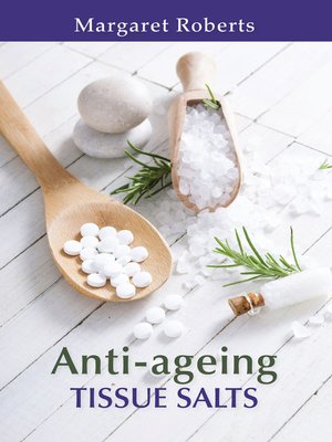 cover image of Anti-ageing Tissue Salts